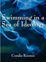 Swimming in a Sea of Ideology book cover